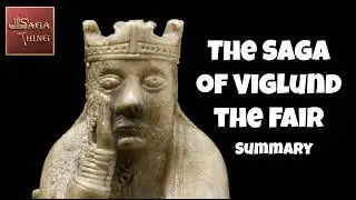 The Saga of Viglund the Fair - Summary