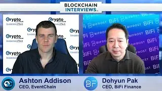 Дохён Пак, генеральный директор BiFi Finance и BiFrost | Интервью о блокчейне