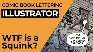 What is a Squink? Comic Book Lettering in Illustrator