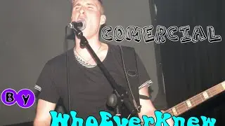 Commercial. By WhoEverKnew. Official music video.