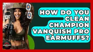 How Do You Clean Champion Vanquish Pro Earmuffs? - The Marksman's Journal