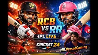 RCB VS RR | MR.PrasadGaming Live Stream | Cricket 24 | IPL