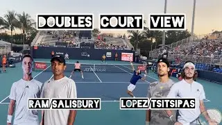 Court level view highlights: Tsitsipas/Lopez Vs Ram/Salisbury