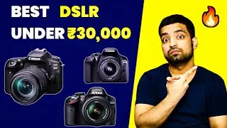 Top 5 Best DSLR Cameras Under 30000 🔥 Best Budget DSLR For Photography & Videography In 2023