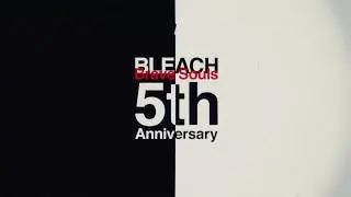 Bleach Brave Souls 5th Anniversary Trailer #1
