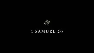 1 Samuel 20 - English Standard Version (ESV)