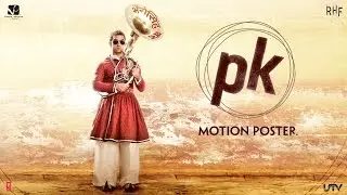 PK Official 2nd Motion Poster I Releasing December 19, 2014