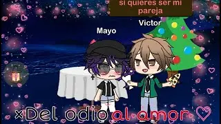 •Del odio al amor• Compas-Cap.6