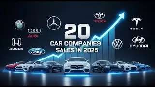 Top 20 Biggest Car Giants of 2024-2025 Global Sales Ranking