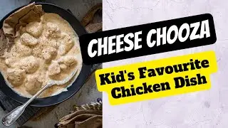 Kids Love This Cheese Chooza | Creamy Chicken Recipe | Easy and Quick