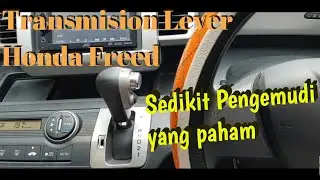 Tutorial otomotif, cara mengoperasikan Transmission Lever Honda Freed