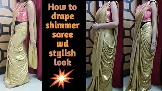 How to wear shimmer saree wd 2 stylish look/shimmer saree drape