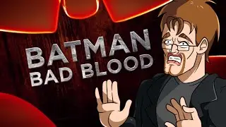 BATMAN Bad Blood Review (SPOILERS)