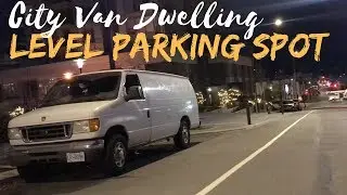 Finding Level Parking As A City Van Dweller | Stealth Van Life