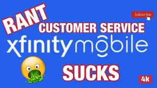 RANT: Xfinity Mobile Bad, Two Faced Customer Service, Part 3!