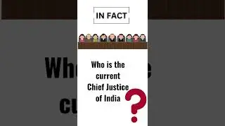 WHO IS THE CURRENT CHIEF JUSTICE OF INDIA | SSC | PSC | UPSC | IAS | COMPETITIVE EXAMS | BANKING GK