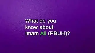 What do you know about Imam Ali  #LiveLikeAli