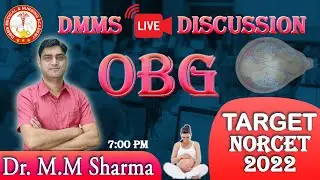 OBG MCQs Session by Dr.M.M Sharma I  Norcet 2022 Special | DMMS Coaching