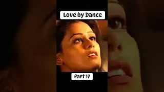 love by dance Part 17 #emotional #drama #aashiqui #shorts #short #trending #trendingshorts