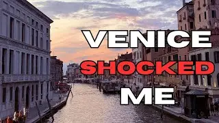 I Returned to Venice and Was Shocked! | 8 Shocks of Venice