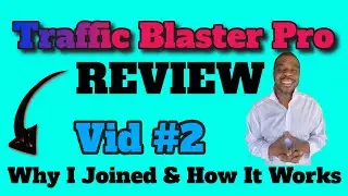 Traffic Blaster Pro Reviews | Why I Joined And How It Works For You