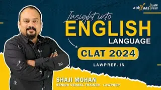 Understanding English Section in CLAT and Other Law Entrance by Shaji Mohan | Abhyaas Lawprep