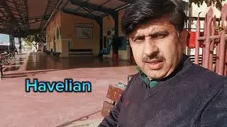 Havelian City Vlog Abbotabad Khyber Pakhtun Kha Pakistan