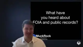 MuckRock Sunshine Week 2021 FOIA Training