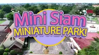 Exploring Mini Siam: Must-See Miniature Park in Pattaya