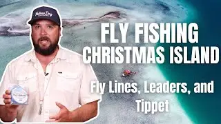 Fly Lines, Leader, & Tippet For Christmas Island