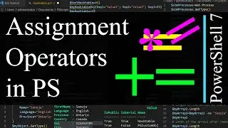 PowerShell 7 Tutorial 13: Assignment Operators - in depth explanation