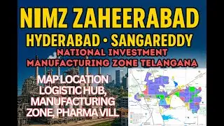 Sangareddy NIMZ Zaheerabad Boundaries Map: Uncover Telangana&rsquo;s Industrial Transformation | Hyderabad