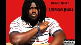 Prince Dozen - How I Feel (American Husla)