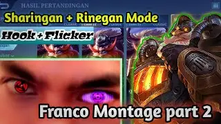 FRANCO HOOK MONTAGE PART #2 I Franco Mangekyou Sharingan - Mobile Legends