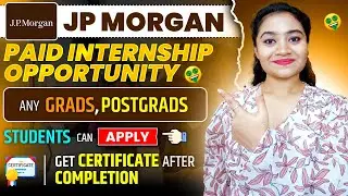 JP Morgan Paid Internship Opportunity 2025| Summer Internship Program| Paid Internship For Students.