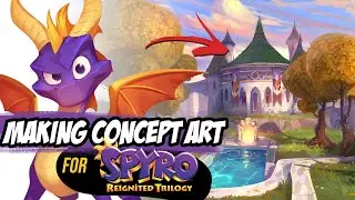 I Worked on SPYRO as a Concept Artist ! Story of a Production