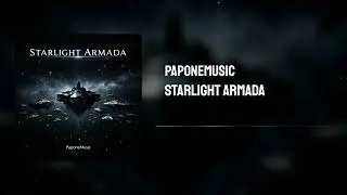 Starlight Armada (Cinematic Orchestral Score) [Copyright Free] | PaponeMusic