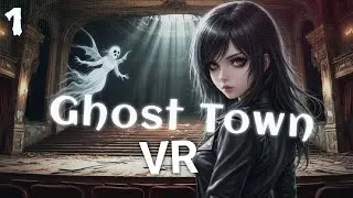 Ходим в городе-призраке / Прохождение ghost town VR