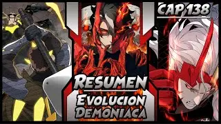 RESUMEN Evolucion DEMONIACA CAP 138 🔥 #manhwa #manhua #manga