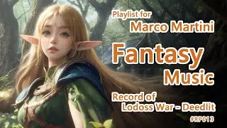Deedlit &ndash; Record of Lodoss War - Fantasy Music - Playlist for Marco Martini