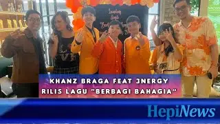 ARTIS MUDA KHANZ BRAGA FEAT 3NERGY RILIS LAGU BARU BERJUDUL BERBAGI BAHAGIA