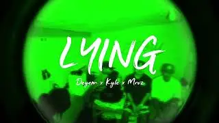 LYING - DEYEM x KYLEWAZZAP x MRVZ (Prod.Eureka)