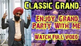 Classic Grand | Grand Party | SANGRUR |