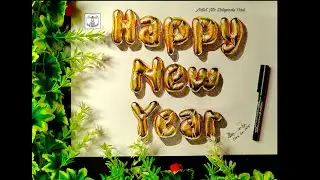 3D Drawing Calligraphy Happy New Year 2026/ How to Draw Foil Balloon Letter Drawing for Beginners.