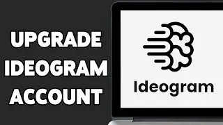 How To Upgrade Ideogram Account 2025 | Enhance Your Ideogram Features