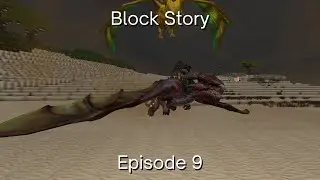 Block Story : Dragon Lord's Showdown (Ep9)