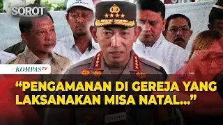 Tinjau Gereja Katedral, Kapolri Pastikan Pengamanan Misa Malam Natal