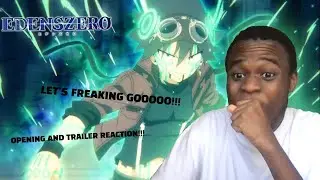 Edens Zero Season 2 TRAILER OPENING AND REACTION,LETS FRAKING GOOOOOO!!!!