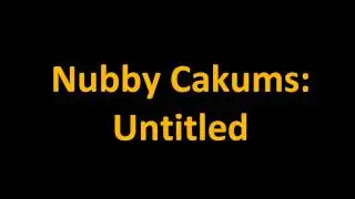 Nubby Cakums - Untitled