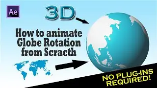 How to create from 2D Map to a 3D Rotating Globe/Earth from Scratch | Adobe After Effects